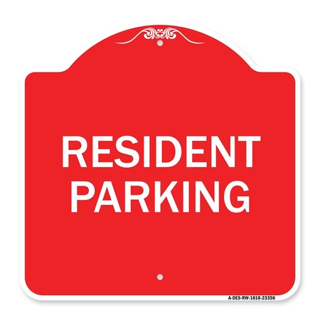 Designer Series Parking Resident Parking, Red & White Aluminum Architectural Sign